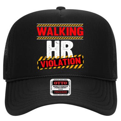 Walking HR Violation Funny Coworker High Crown Mesh Back Trucker Hat