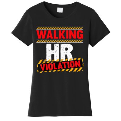 Walking HR Violation Funny Coworker Women's T-Shirt