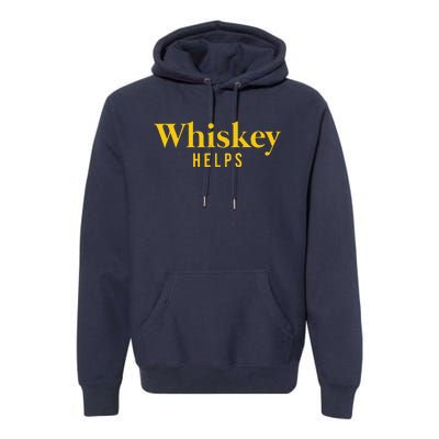 Whiskey Helps Premium Hoodie