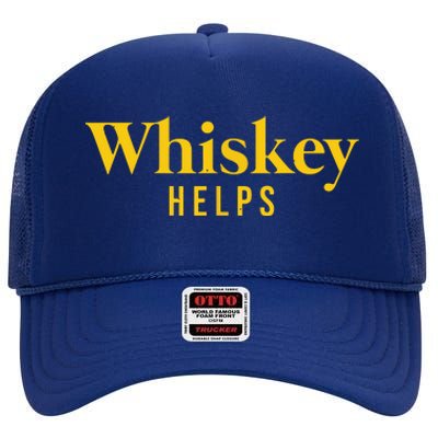 Whiskey Helps High Crown Mesh Back Trucker Hat