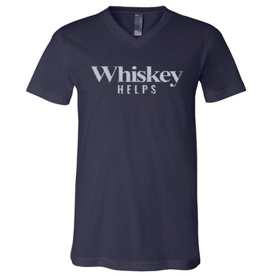 Whiskey Helps V-Neck T-Shirt