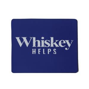 Whiskey Helps Mousepad