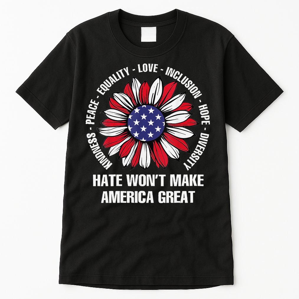 Women Hate Wont Make America Great Gift Tall T-Shirt