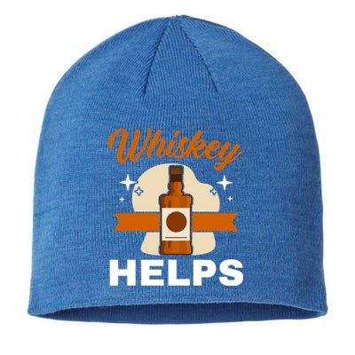 Whiskey Helps Whisky Ing Drunk Alcohol Er Cool Gift Sustainable Beanie