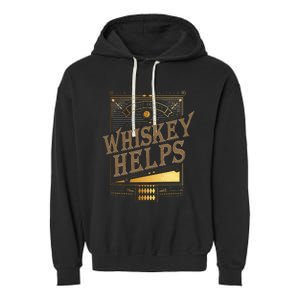 Whiskey Helps Whiskey Drinker Garment-Dyed Fleece Hoodie