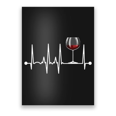 Wine Heartbeat Wine Drinker Lover Tasting Gift Wine Glass Poster
