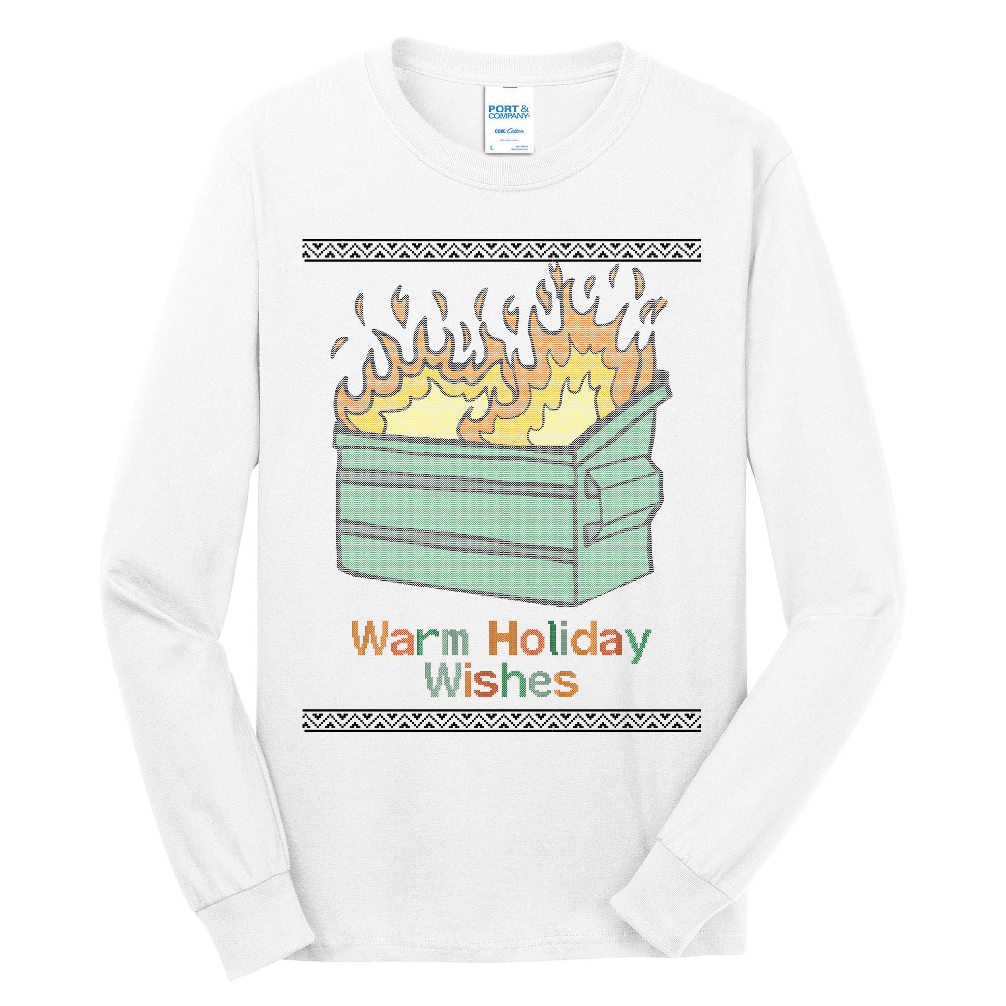 Warm Holiday Wishes Trash Can Flame Ugly Christmas Tall Long Sleeve T-Shirt