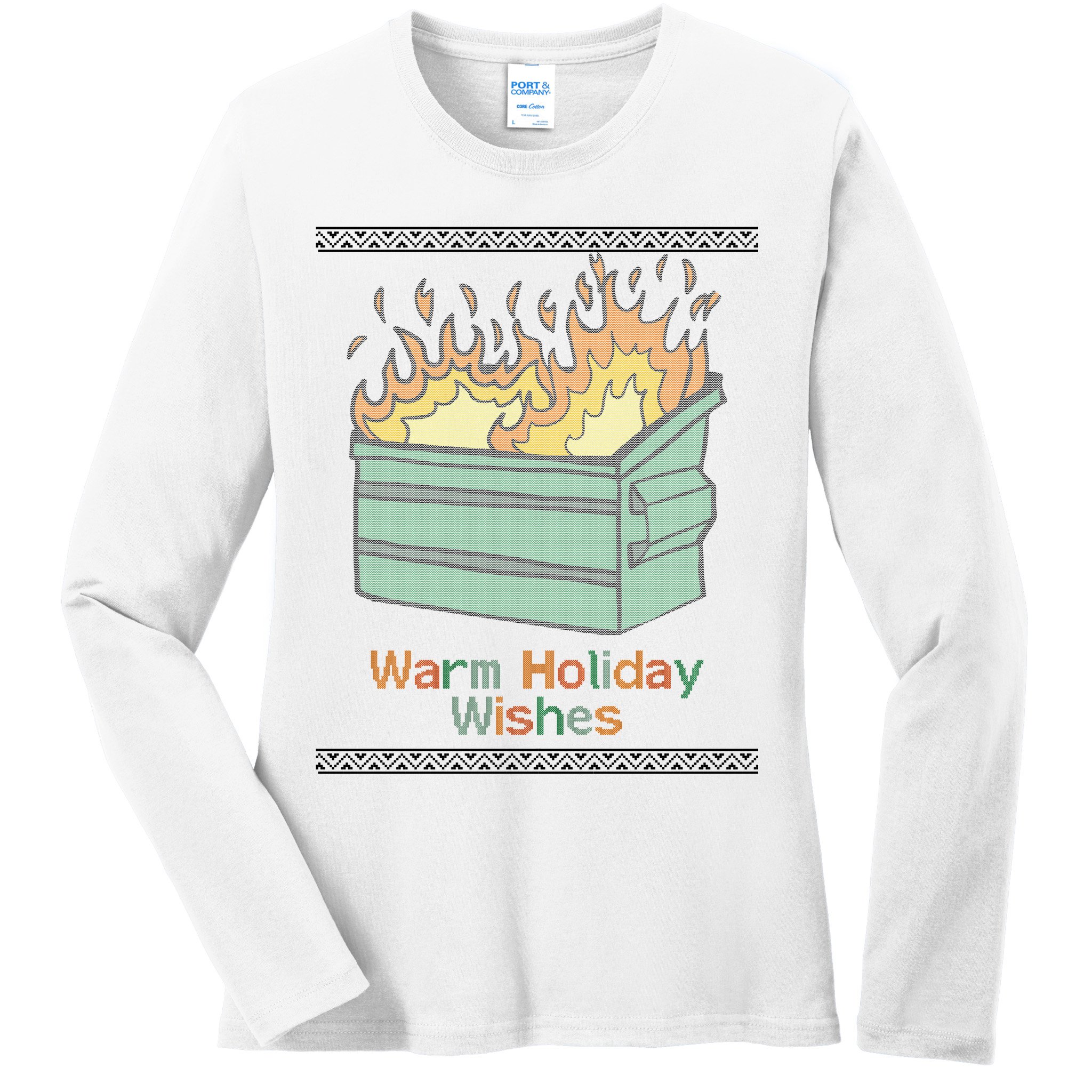 Warm Holiday Wishes Trash Can Flame Ugly Christmas Ladies Long Sleeve Shirt