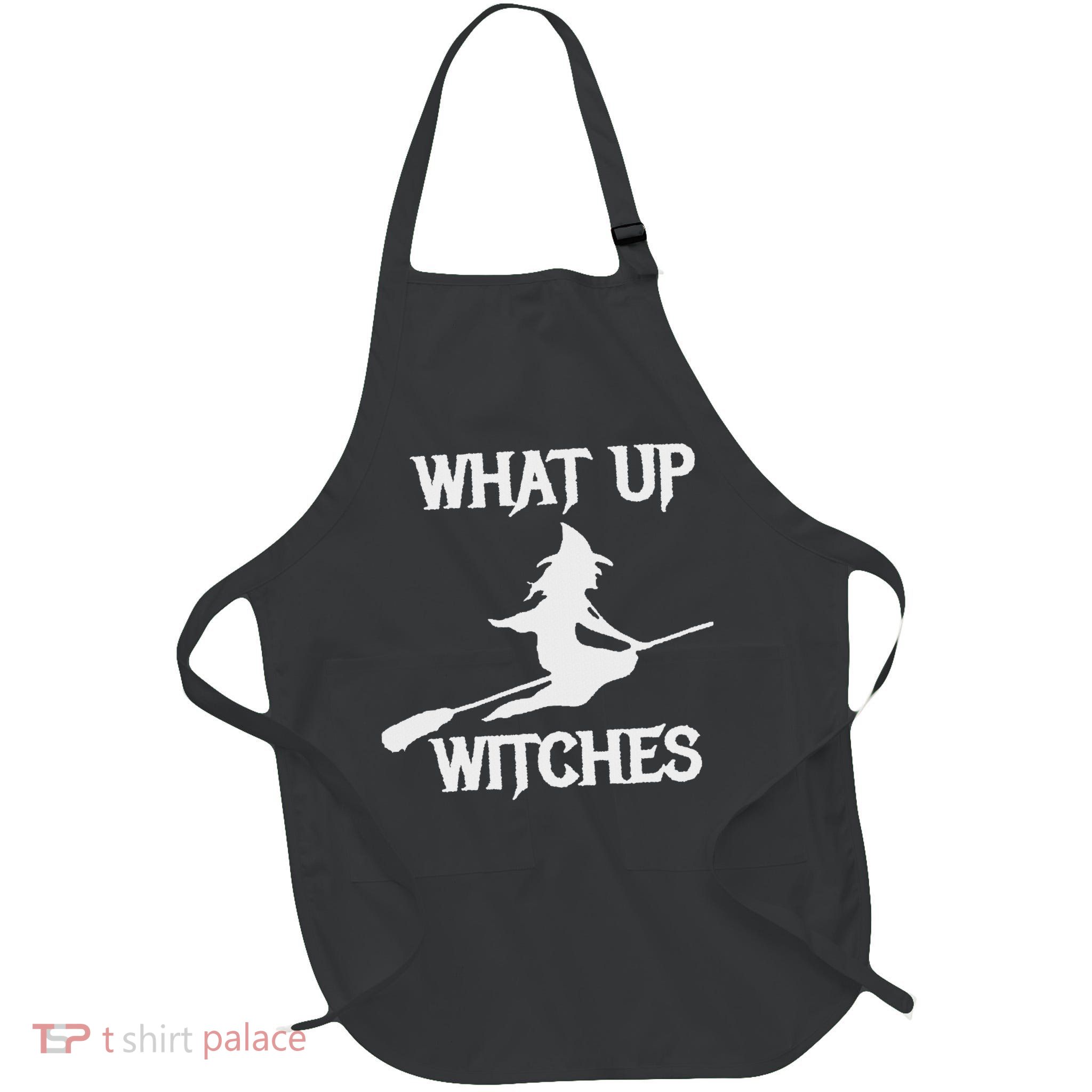 Witch Halloween What Up Witches With A Broomstick Full-Length Apron With Pockets