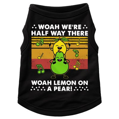 WeRe Half Way There Woah Summer Lemon On A Pear Happy Doggie Tank