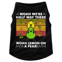 WeRe Half Way There Woah Summer Lemon On A Pear Happy Doggie Tank