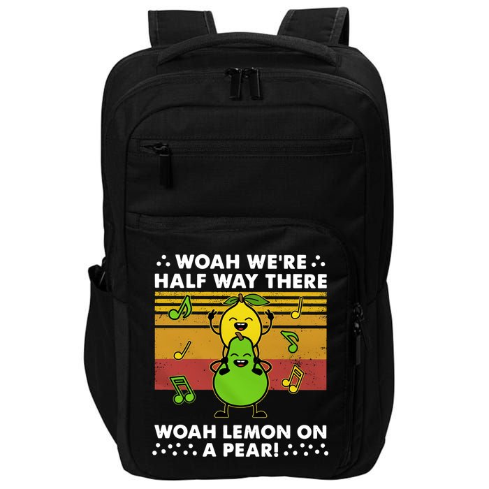 WeRe Half Way There Woah Summer Lemon On A Pear Happy Impact Tech Backpack