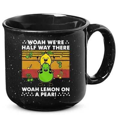 WeRe Half Way There Woah Summer Lemon On A Pear Happy 15oz Campfire Ceramic Mug