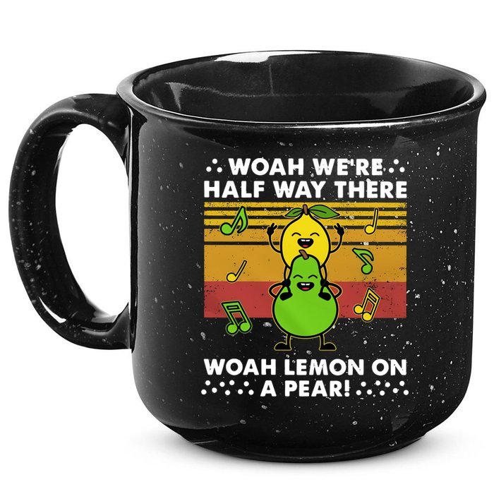 WeRe Half Way There Woah Summer Lemon On A Pear Happy 15oz Campfire Ceramic Mug