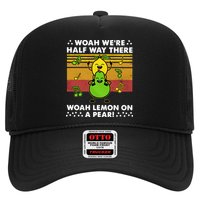 WeRe Half Way There Woah Summer Lemon On A Pear Happy Trucker Hat