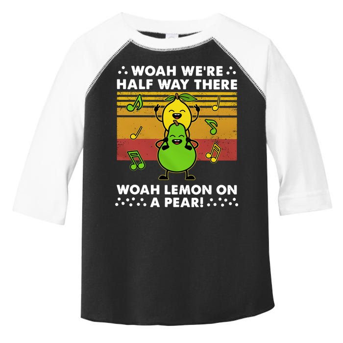 WeRe Half Way There Woah Summer Lemon On A Pear Happy Toddler Fine Jersey T-Shirt
