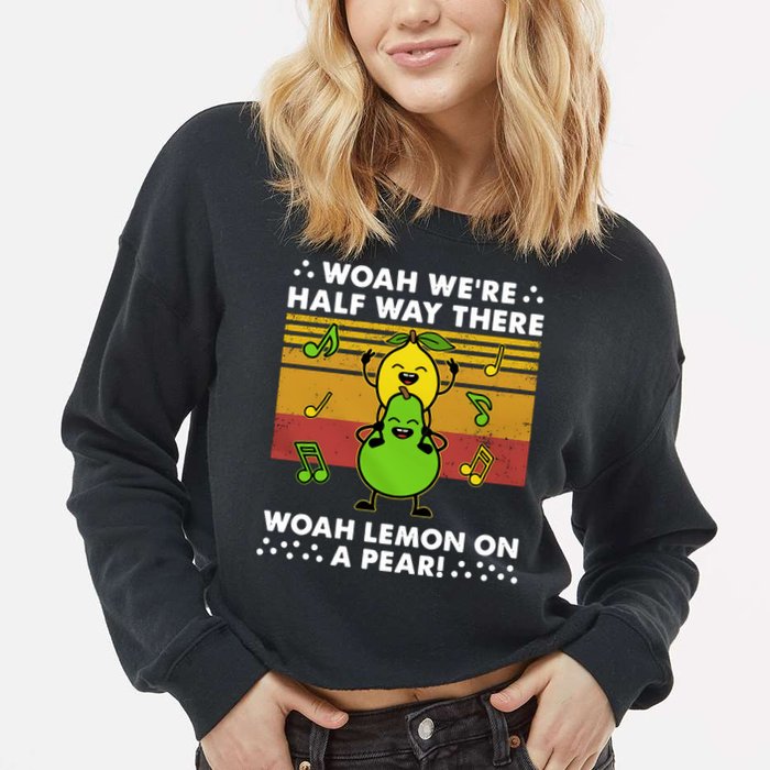 WeRe Half Way There Woah Summer Lemon On A Pear Happy Cropped Pullover Crew