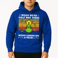 WeRe Half Way There Woah Summer Lemon On A Pear Happy Hoodie