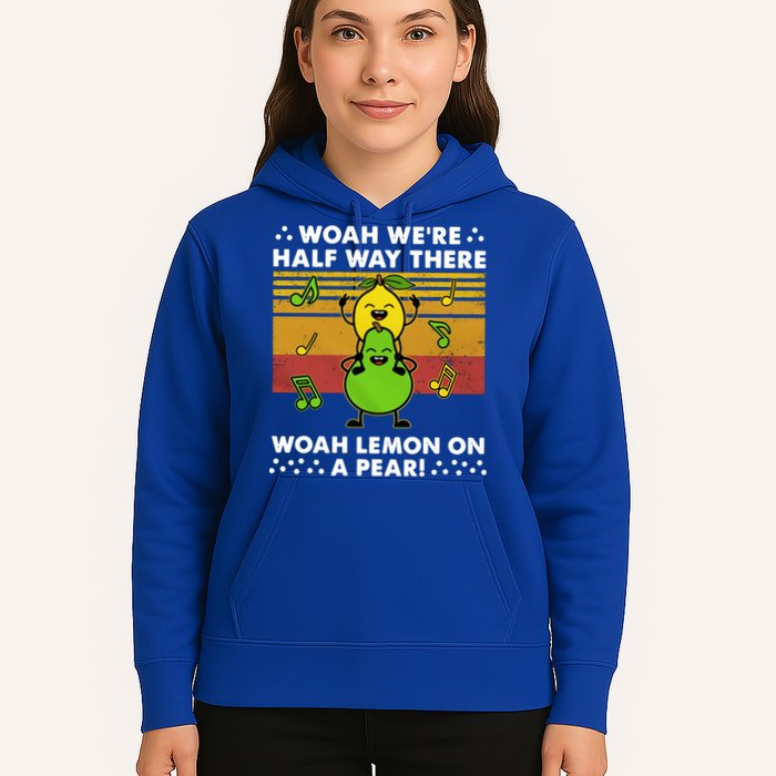WeRe Half Way There Woah Summer Lemon On A Pear Happy Hoodie