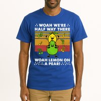 WeRe Half Way There Woah Summer Lemon On A Pear Happy Tall T-Shirt