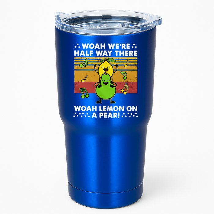WeRe Half Way There Woah Summer Lemon On A Pear Happy Tumbler