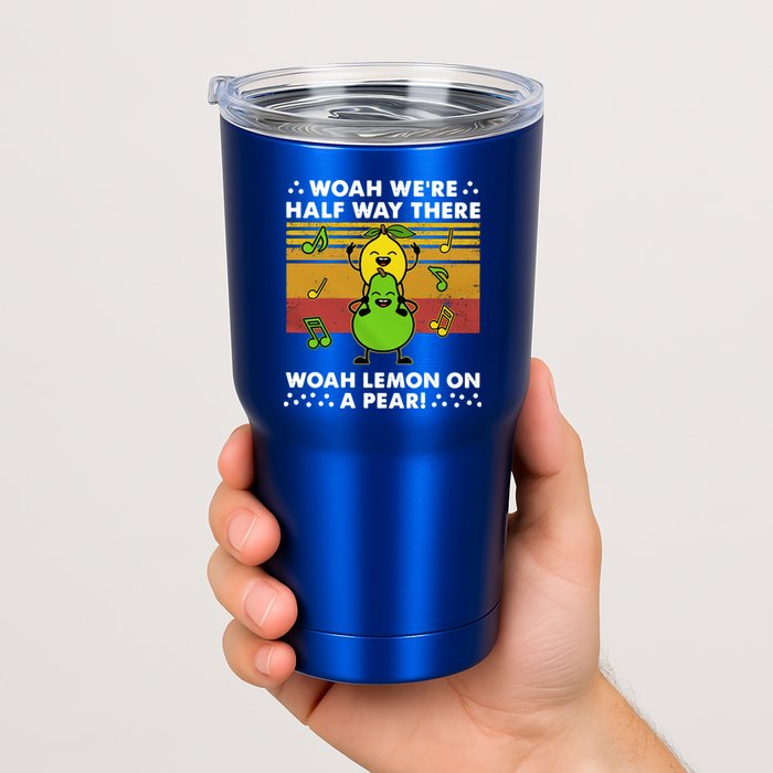 WeRe Half Way There Woah Summer Lemon On A Pear Happy Tumbler