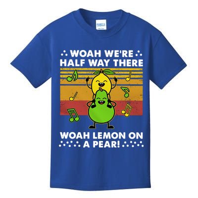 WeRe Half Way There Woah Summer Lemon On A Pear Happy Kids T-Shirt