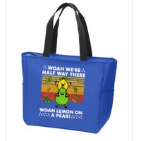 WeRe Half Way There Woah Summer Lemon On A Pear Happy Zip Tote Bag