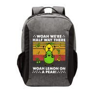 WeRe Half Way There Woah Summer Lemon On A Pear Happy Vector Backpack