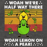 WeRe Half Way There Woah Summer Lemon On A Pear Happy Vector Backpack