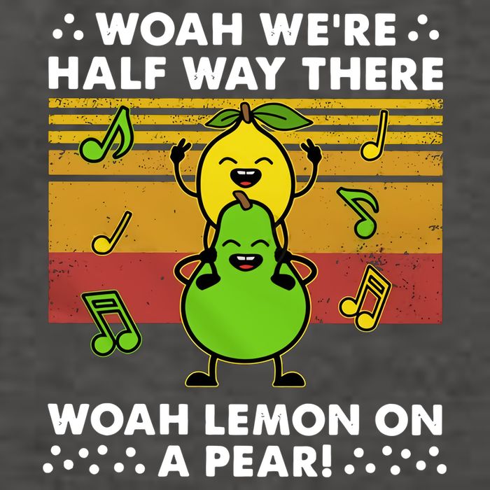 WeRe Half Way There Woah Summer Lemon On A Pear Happy Vector Backpack