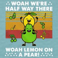WeRe Half Way There Woah Summer Lemon On A Pear Happy Sueded Cloud Jersey T-Shirt