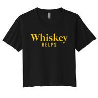 Whiskey Helps Women's Crop Top Tee