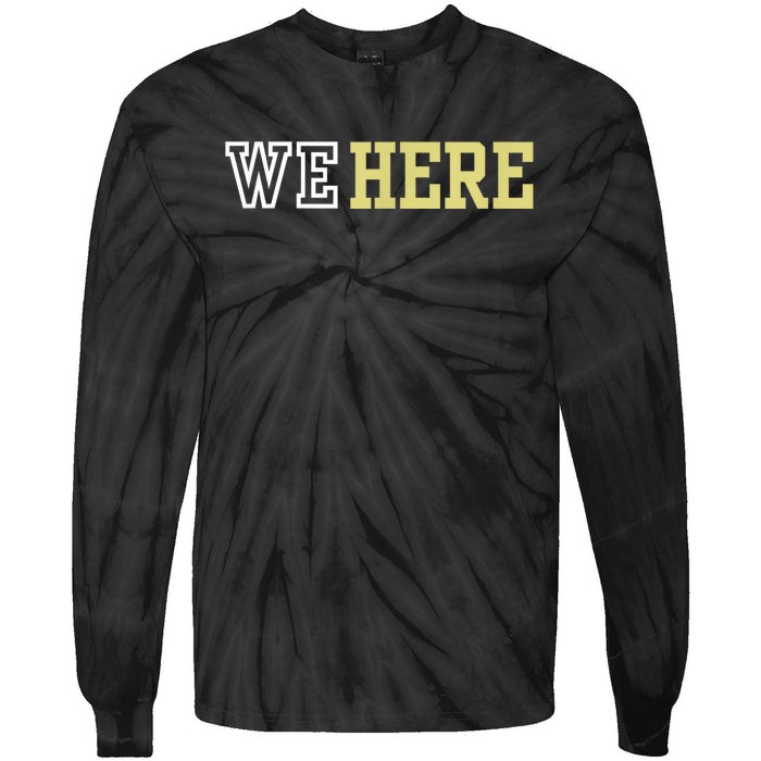 We Here Tie-Dye Long Sleeve Shirt