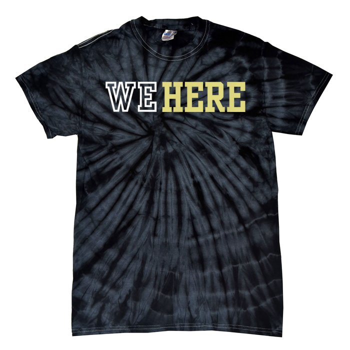 We Here Tie-Dye T-Shirt