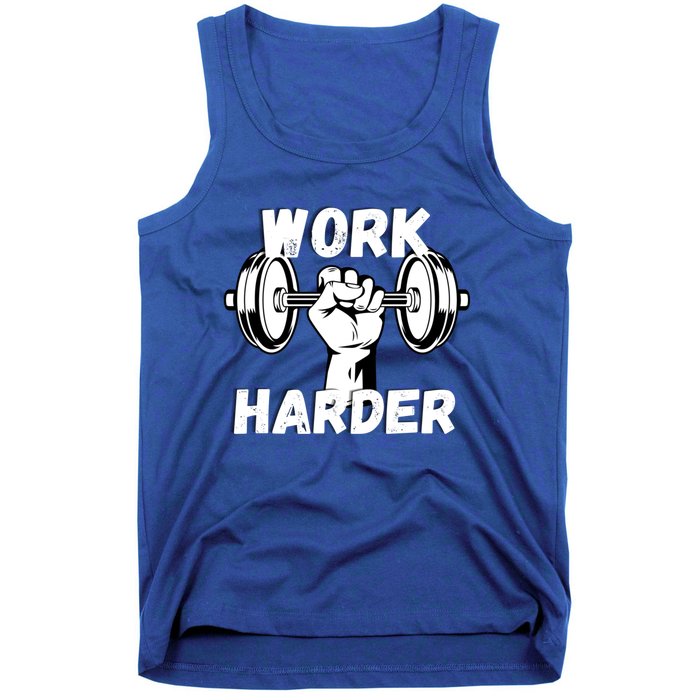 Work Harder Weight Lifting Gym Life Cool Gift Tank Top