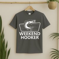 Weekend Hooker T-Shirt