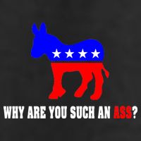Why Are You Such An Ass? Anti Democrat Liberal - Pro Republican Funny 7 Panel Mesh Trucker Snapback Hat