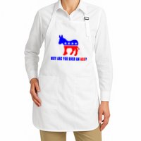 Why Are You Such An Ass? Anti Democrat Liberal - Pro Republican Funny Apron