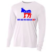 Why Are You Such An Ass? Anti Democrat Liberal - Pro Republican Funny Cooling Performance Long Sleeve Crew