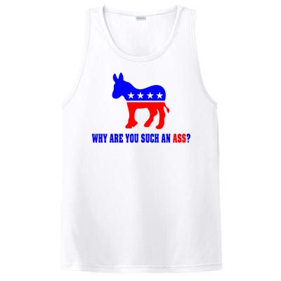 Why Are You Such An Ass? Anti Democrat Liberal - Pro Republican Funny PosiCharge Competitor Tank