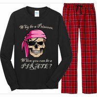 Why Be A Princess When You Can Be A Pirate Long Sleeve Pajama Set