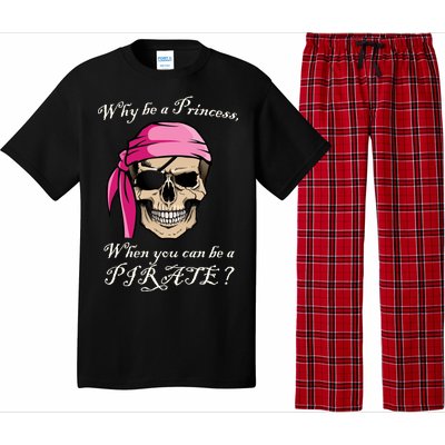 Why Be A Princess When You Can Be A Pirate Pajama Set