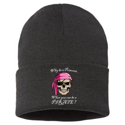 Why Be A Princess When You Can Be A Pirate Sustainable Knit Beanie