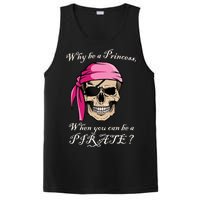 Why Be A Princess When You Can Be A Pirate PosiCharge Competitor Tank