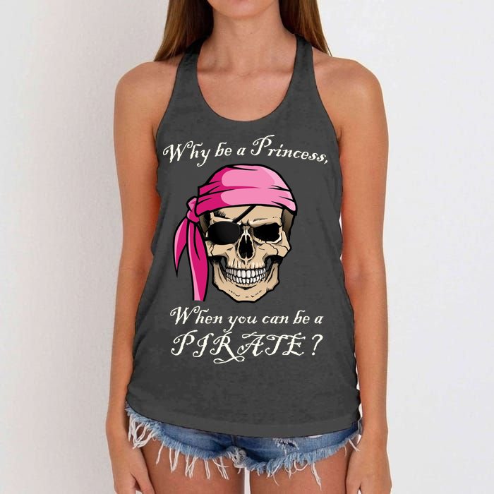 Why Be A Princess When You Can Be A Pirate Women's Knotted Racerback Tank