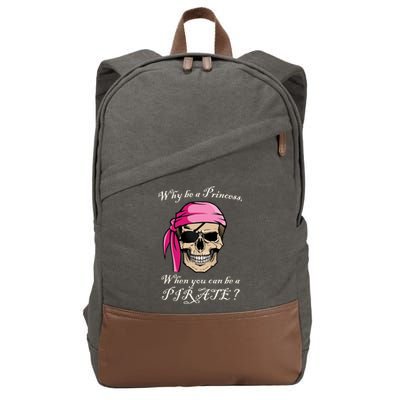 Why Be A Princess When You Can Be A Pirate Cotton Canvas Backpack