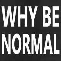 Why Be Normal Golf Towel