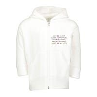 Why be Racist, Sexist, Homophobic, or Transphobic When you could just BEQUIET? Toddler Zip Fleece Hoodie