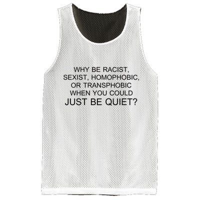 Why be Racist, Sexist, Homophobic, or Transphobic When you could just BEQUIET? Mesh Reversible Basketball Jersey Tank